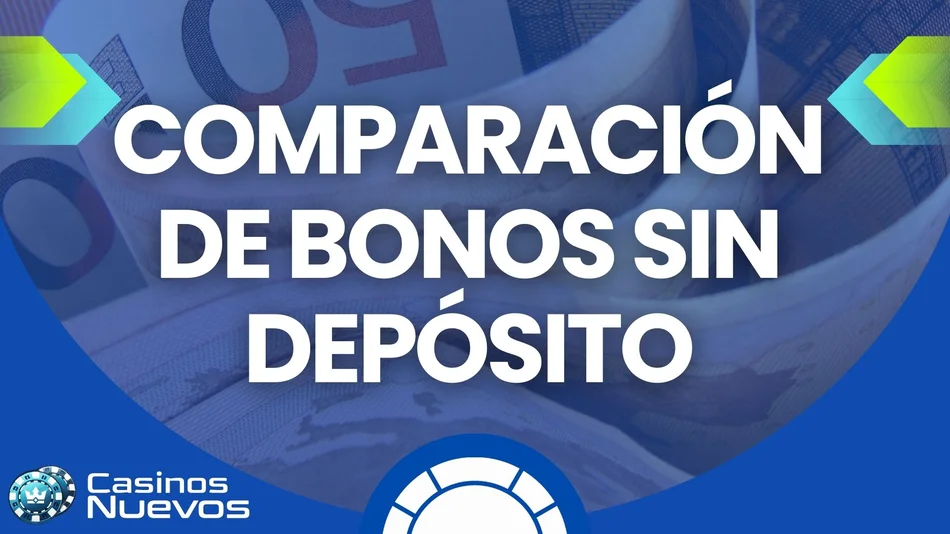 comparación de bonos sin depósito 7 euros