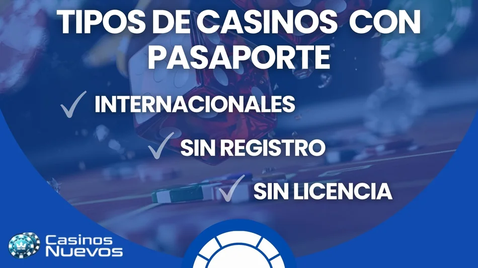 tipos de casinos con pasaporte