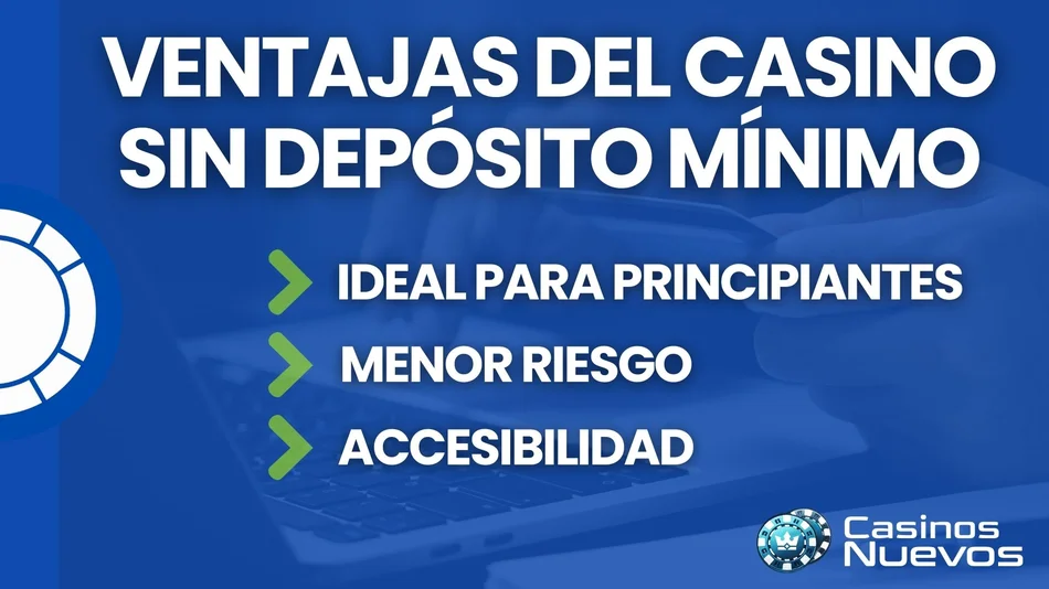 ventajas del casino sin depósito mínimo