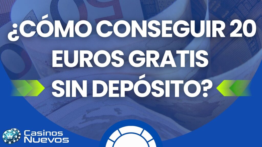 20 euro gratis sin depósito